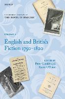 Oxford History of the Novel in English, The: Volume 2: English and British Fiction 1750-1820