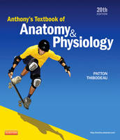 Anthony's Textbook of Anatomy & Physiology - E-Book: Anthony's Textbook of Anatomy & Physiology - E-Book (PDF eBook)