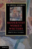 Cambridge Companion to Modernist Women Writers, The