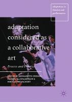 Adaptation Considered as a Collaborative Art: Process and Practice (ePub eBook)