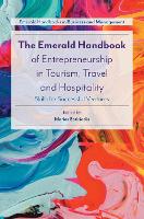 Emerald Handbook of Entrepreneurship in Tourism, Travel and Hospitality, The: Skills for Successful Ventures