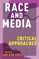 Race and Media: Critical Approaches (PDF eBook)