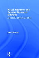 Visual, Narrative and Creative Research Methods: Application, reflection and ethics (ePub eBook)