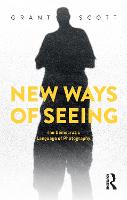 New Ways of Seeing: The Democratic Language of Photography