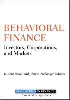 Behavioral Finance: Investors, Corporations, and Markets (PDF eBook)