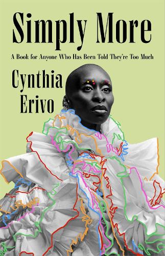 Simply More: A Book for Anyone Who Has Been Told They're Too Much