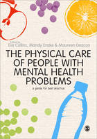 The Physical Care of People with Mental Health Problems: A Guide For Best Practice (PDF eBook)