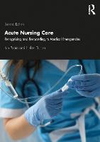 Acute Nursing Care: Recognising and Responding to Medical Emergencies (ePub eBook)