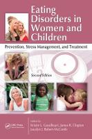 Eating Disorders in Women and Children: Prevention, Stress Management, and Treatment, Second Edition (PDF eBook)