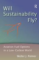 Will Sustainability Fly?: Aviation Fuel Options in a Low-Carbon World