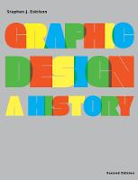 Graphic Design Second Edition: A History