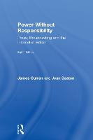 Power Without Responsibility: Press, Broadcasting and the Internet in Britain (ePub eBook)