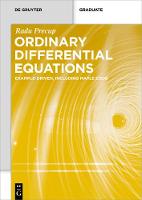 Ordinary Differential Equations: Example-driven, Including Maple Code