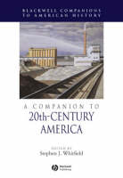 A Companion to 20th-Century America (PDF eBook)