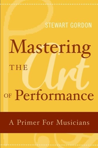 Mastering the Art of Performance: A Primer for Musicians (ePub eBook)