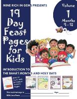  19 Day Feast Pages for Kids Volume 1 / Book 3: Introduction to the Bah' Months...