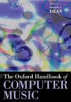 Oxford Handbook of Computer Music, The