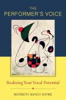 Performer's Voice, The: Realizing Your Vocal Potential