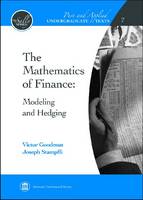 Mathematics of Finance, The: Modeling and Hedging