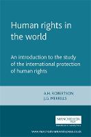  Human Rights in the World: An Introduction to the Study of the International Protection of Human...