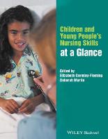 Children and Young People's Nursing Skills at a Glance (PDF eBook)