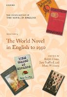 Oxford History of the Novel in English, The: Volume 9: The World Novel in English to 1950