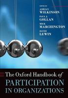 Oxford Handbook of Participation in Organizations, The