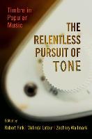 Relentless Pursuit of Tone, The: Timbre in Popular Music
