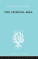 Criminal Area, The: A Study in Social Ecology