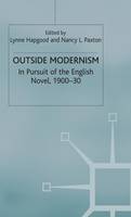 Outside Modernism: In Pursuit of the English Novel, 1900-30
