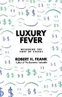 Luxury Fever: Weighing the Cost of Excess