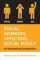 Social Workers Affecting Social Policy: An International Perspective (ePub eBook)