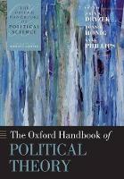 Oxford Handbook of Political Theory, The