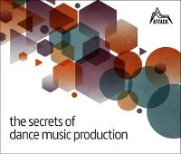  Secrets of Dance Music Production, The: The World's Leading Electronic Music Production Magazine Delivers the Definitive...