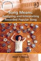 Song Means: Analysing and Interpreting Recorded Popular Song (ePub eBook)