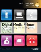 Digital Media Primer: International Edition (PDF eBook)