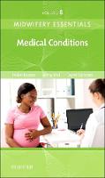 Midwifery Essentials: Medical Conditions: Volume 8: Volume 8