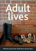Adult lives: A life course perspective