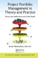 Project Portfolio Management in Theory and Practice: Thirty Case Studies from around the World