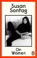  On Women: A new collection of feminist essays from the influential writer, activist and critic, Susan...