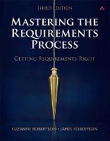 Mastering the Requirements Process: Getting Requirements Right