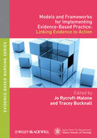 Models and Frameworks for Implementing Evidence-Based Practice (PDF eBook)