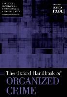 Oxford Handbook of Organized Crime, The