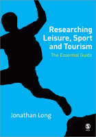 Researching Leisure, Sport and Tourism: The Essential Guide (PDF eBook)