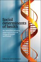 Social Determinants of Health: An Interdisciplinary Approach to Social Inequality and Wellbeing (PDF eBook)