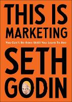 This is Marketing: You Cant Be Seen Until You Learn To See
