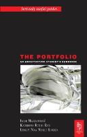 Portfolio, The: An Acrchitecture Student's Handbook