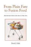 From Plain Fare to Fusion Food (PDF eBook)