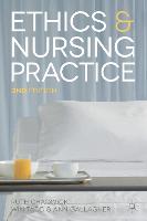 Ethics and Nursing Practice: A Case Study Approach