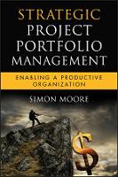 Strategic Project Portfolio Management: Enabling a Productive Organization (PDF eBook)